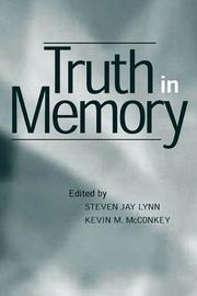 Cover of: Truth in memory by edited by Steven Jay Lynn, Kevin M. McConkey.