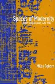 Cover of: Spaces of modernity: London's geographies, 1680-1780