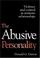 Cover of: The abusive personality