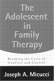 Cover of: The adolescent in family therapy | Joseph A. Micucci
