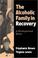 Cover of: The alcoholic family in recovery