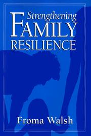 Cover of: Strengthening family resilience by Froma Walsh