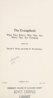 Cover of: The Evangelicals: what they believe, who they are, where they are changing