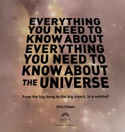 Cover of: Everything you need to know about the universe | Christopher Cooper