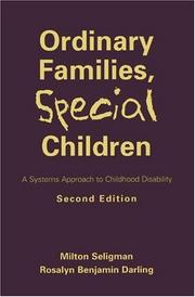Cover of: Ordinary Families, Special Children: Systems Approach to Childhood Disability, A by Milton Seligman, Rosalyn Benjamin Darling