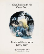 Cover of: Goldilocks and the three bears by Tony Ross