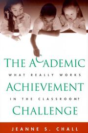 The Academic Achievement Challenge by Jeanne S. Chall