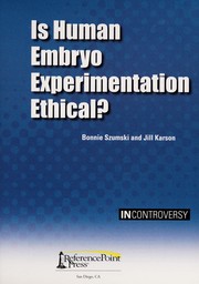 Cover of: Is human embryo experimentation ethical? by Bonnie Szumski