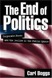 The End of Politics by Carl Boggs