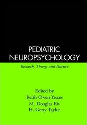 Cover of: Pediatric Neuropsychology: Research, Theory, and Practice