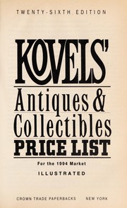 Cover of: Kovels' Antiques & Collectibles Price: LIST - 26TH ED. (Kovels' Antiques & Collectibles Price List)
