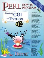 Cover of: Perl How to Program, Introducing CGI and Python by H. M. Deitel, P. J. Deitel, T.R. Nieto, D.C. McPhie