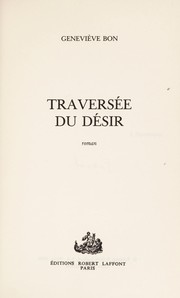 Cover of: Traversée du désir: roman