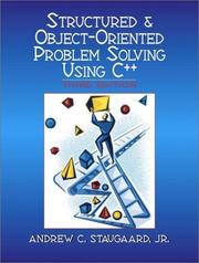 Cover of: Structured and object-oriented problem solving using C++ by Andrew C. Staugaard