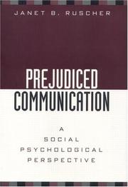 Cover of: Prejudiced Communication: A Social Psychological Perspective