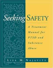 Cover of: Seeking Safety: A Treatment Manual for PTSD and Substance Abuse