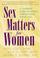 Cover of: Sex Matters for Women