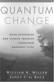 Cover of: Quantum Change: When Epiphanies and Sudden Insights Transform Ordinary Lives