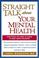 Cover of: Straight Talk about Your Mental Health