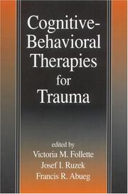 Cover of: Cognitive-Behavioral Therapies for Trauma by 