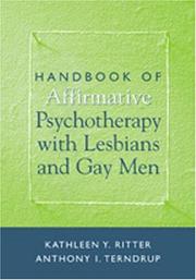 Cover of: Handbook of Affirmative Psychotherapy with Lesbians and Gay Men by Kathleen Y. Ritter, Anthony I. Terndrup