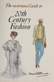 Cover of: The Guinness guide to 20th century fashion by David Bond