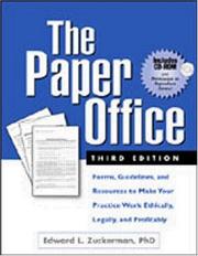 Cover of: The Paper Office: Forms, Guidelines, and Resources to Make Your Practice Work Ethically, Legally, and Profitably