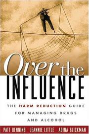 Cover of: Over the Influence by Patt Denning, Jeannie Little, Adina Glickman