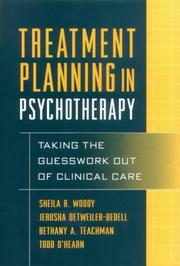 Cover of: Treatment Planning in Psychotherapy by Sheila R. Woody, Jerusha Detweiler-Bedell, Todd O'Hearn, Bethany A. Teachman, Sheila R. Woody, Jerusha Detweiler-Bedell, Bethany A. Teachman, Todd O'Hearn