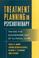 Cover of: Treatment Planning in Psychotherapy