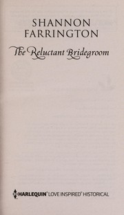 Cover of: The reluctant bridegroom | Shannon Farrington