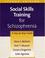 Cover of: Social Skills Training for Schizophrenia, Second Edition