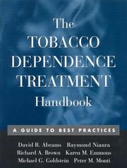 The tobacco dependence treatment handbook by David B. Abrams, Raymond Niaura, Richard A. Brown, Karen M. Emmons, Michael G. Goldstein, Peter M. Monti, Laura A. Linnan