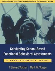 Cover of: Conducting School-Based Functional Behavioral Assessments by T. Steuart Watson, Mark W. Steege