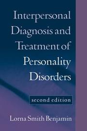 Cover of: Interpersonal Diagnosis and Treatment of Personality Disorders by Lorna Smith Benjamin, Lorna Smith Benjamin