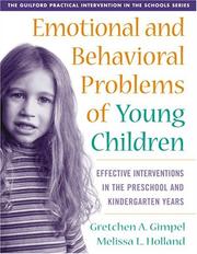 Cover of: Emotional and Behavioral Problems of Young Children by Gretchen Gimpel, Melissa L. Holland