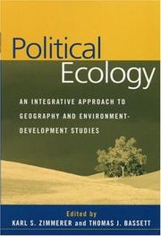 Cover of: Political Ecology: An Integrative Approach to Geography and Environment-Development Studies
