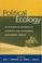 Cover of: Political Ecology