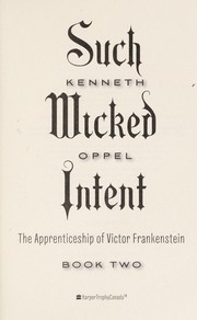 Cover of: Such wicked intent by Kenneth Oppel