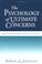 Cover of: The Psychology of Ultimate Concerns