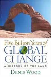 Cover of: Five Billion Years of Global Change: A History of the Land