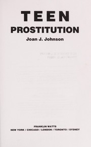 Cover of: Teen prostitution | Johnson, Joan