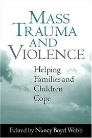 Cover of: Mass Trauma and Violence by Nancy Boyd Webb