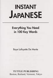 Cover of: Instant Japanese : everything you need in 100 key words