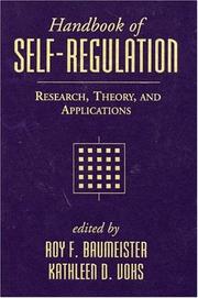 Cover of: Handbook of Self-Regulation: Research, Theory, and Applications