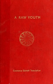 Cover of: A raw youth: a novel in three parts