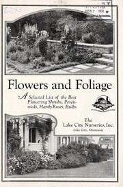 Cover of: Flowers and foliage | Lake City Nurseries, Inc