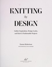 Cover of: Knitting by design | Emma Robertson