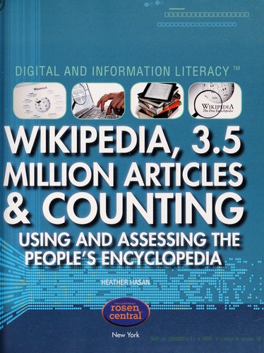 Wikipedia, 3.5 million articles and counting by Heather Hasan