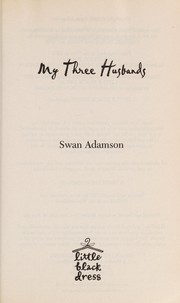 Cover of: My three husbands by Swan Adamson